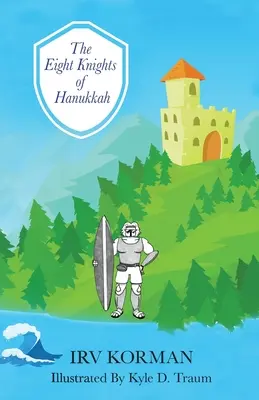 Osem rytierov Chanuky - The Eight Knights of Hanukkah