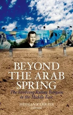 Za hranicami arabskej jari: Vývoj vládnucej dohody na Blízkom východe - Beyond the Arab Spring: The Evolving Ruling Bargain in the Middle East
