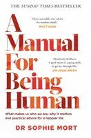 Manuál ako byť človekom - THE SUNDAY TIMES BESTSELLER - Manual for Being Human - THE SUNDAY TIMES BESTSELLER