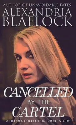 Zrušené kartelom - Cancelled by the Cartel