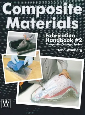 Príručka na výrobu kompozitných materiálov č. 2 - Composite Materials Fabrication Handbook #2