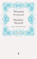 Ottoline Morrell - Život vo veľkom - Ottoline Morrell - Life on the Grand Scale