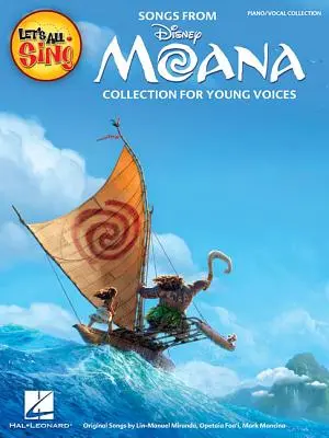 Let's All Sing Songs from Moana: Vychádzame z piesne Moana: Collection for Young Voices (zbierka pre mladé hlasy) - Let's All Sing Songs from Moana: Collection for Young Voices