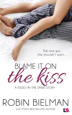 Zvaľte to na bozk - Blame It on the Kiss