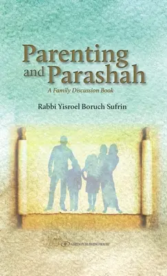 Rodičovstvo a Parasha: Kniha na diskusiu pre rodiny - Parenting and Parasha: A Family Discussion Book
