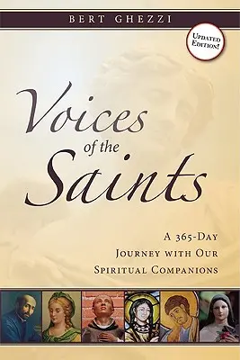 Hlasy svätých: Svätí: 365-dňové putovanie s našimi duchovnými spoločníkmi - Voices of the Saints: A 365-Day Journey with Our Spiritual Companions