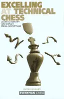 Vynikajúci v technickom šachu - Excelling at Technical Chess