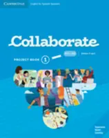 Projektová kniha Collaborate Level 1 English for Spanish Speakers - Collaborate Level 1 Project Book English for Spanish Speakers