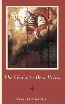 Milosť byť kňazom - The Grace to Be a Priest