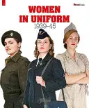 Ženy v uniforme: 1939-1945 - Women in Uniform: 1939-1945