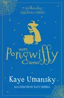Ďalšie príbehy Pongwiffyho - Zaklínadlo roka a Sviatok skazy - More Pongwiffy Stories - The Spell of the Year and The Holiday of Doom