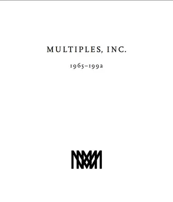 Multiples, Inc. 1965-1992: Goodman Gallery od roku 1965 - Multiples, Inc. 1965-1992: Multiples of Marian Goodman Gallery Since 1965