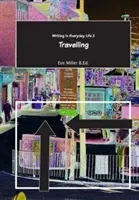 Písanie v každodennom živote 2: Cestovanie - Writing in Everyday Life 2: Travelling