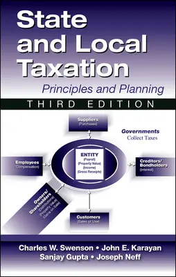 Štátne a miestne dane: Princípy a prax, 3. vydanie - State and Local Taxation: Principles and Practices, 3rd Edition
