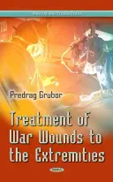Liečba vojnového zranenia končatín - Treatment of War Wound of Extremities