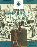 Ranní Tudorovci: Anglicko 1485-1558 - Early Tudors: England 1485-1558