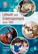 Collins Big Cat - Leisure and Entertainment Since 1900: Band 13/Topaz