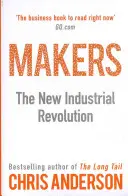 Tvorcovia - nová priemyselná revolúcia - Makers - The New Industrial Revolution