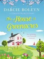 Dom v Greenacres - povznášajúci, útulný cornwallský román - House at Greenacres - An uplifting, cosy Cornish romance
