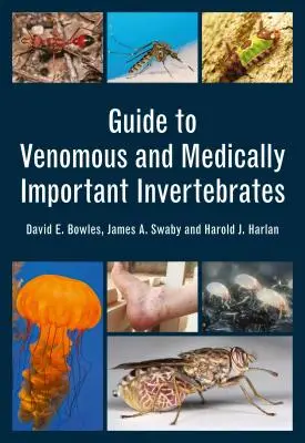 Sprievodca jedovatými a lekársky významnými bezstavovcami - Guide to Venomous and Medically Important Invertebrates
