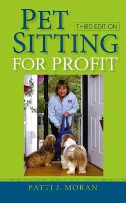 Sedenie domácich zvierat za účelom zisku - Pet Sitting for Profit