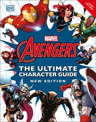Marvel Avengers - konečný sprievodca postavami - nové vydanie - Marvel Avengers the Ultimate Character Guide New Edition