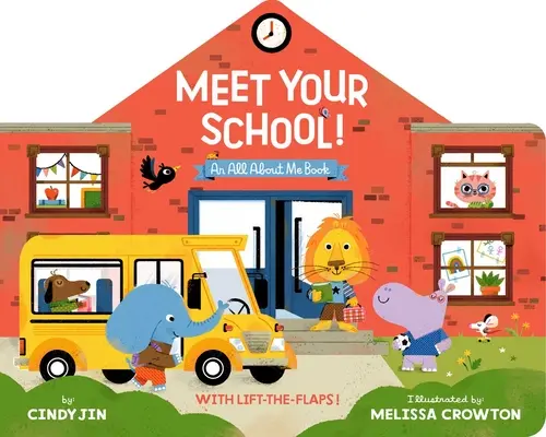 Zoznámte sa so svojou školou! So zdvihnutými klapkami! - Meet Your School!: With Lift-The-Flaps!