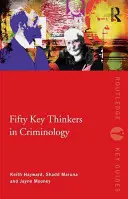 Päťdesiat kľúčových mysliteľov kriminológie - Fifty Key Thinkers in Criminology