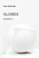 Glóbusy: Sféry II. diel: Makrosférológia - Globes: Spheres Volume II: Macrospherology