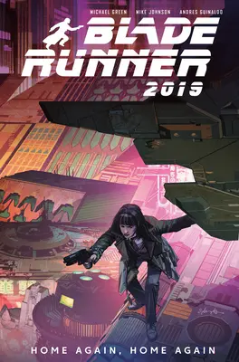 Blade Runner 2019: Vol. 3: Znovu doma, znovu doma - Blade Runner 2019: Vol. 3: Home Again, Home Again