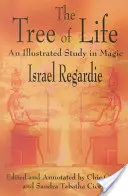 Strom života: Ilustrovaná štúdia o mágii - The Tree of Life: An Illustrated Study in Magic