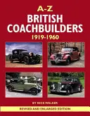 A-Z British Coachbuilders, 1919-1960: A vývoj štýlov a techník - A-Z British Coachbuilders, 1919-1960: And the Development of Styles & Techniques