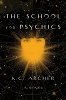 Škola pre psychikov, 1: Kniha prvá - School for Psychics, 1: Book One