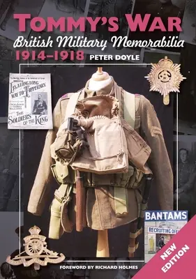 Tommyho vojna: britské vojenské memorabílie 1914-1918 Nové vydanie - Tommy's War: British Military Memorabilia 1914-1918 New Edition