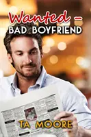 Wanted: Hľadaný: Bad Boyfriend: Zlý priateľ - Wanted: Bad Boyfriend