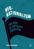 Neonacionalizmus: Vzostup natívneho populizmu - Neo-Nationalism: The Rise of Nativist Populism