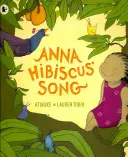 Pieseň Anny Hibiscusovej - Anna Hibiscus' Song