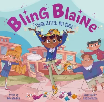 Bling Blaine: Hádzať lesk, nie tieň - Bling Blaine: Throw Glitter, Not Shade