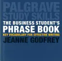 Kniha fráz pre študentov obchodnej akadémie: Kľúčová slovná zásoba pre efektívne písanie - The Business Student's Phrase Book: Key Vocabulary for Effective Writing