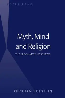 Mýtus, myseľ a náboženstvo: Apokalyptické rozprávanie - Myth, Mind and Religion: The Apocalyptic Narrative