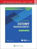 Základné učebné osnovy Spoločnosti sestier pre ošetrovanie rán, ostómií a kontinencie: Ostomy Management, základné princípy pre ošetrovanie ostómií - Wound, Ostomy and Continence Nurses Society Core Curriculum: Ostomy Management