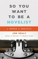 Tak ty chceš byť spisovateľom - So You Want to Be a Novelist