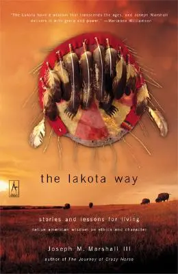 The Lakota Way: Príbehy a lekcie pre život - The Lakota Way: Stories and Lessons for Living