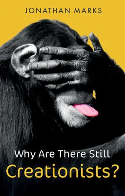 Prečo ešte stále existujú kreacionisti?: Evolúcia človeka a predkovia - Why Are There Still Creationists?: Human Evolution and the Ancestors