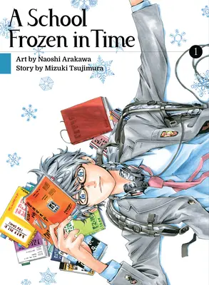 Škola zamrznutá v čase, 1. diel - A School Frozen in Time, Volume 1