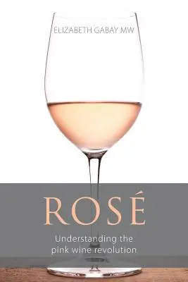 Ros: Pochopenie revolúcie v oblasti ružového vína - Ros: Understanding the pink wine revolution