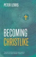 Stať sa podobným Kristovi - Becoming Christlike
