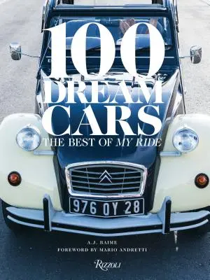 100 áut snov: Vydajte sa na cestu: Najlepšie z mojej jazdy (The Best of My Ride) - 100 Dream Cars: The Best of My Ride