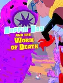 Boffin Boy a červ smrti - sada 3 - Boffin Boy And The Worm of Death - Set 3
