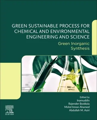 Zelený udržateľný proces pre chemické a environmentálne inžinierstvo a vedu: Zelená anorganická syntéza - Green Sustainable Process for Chemical and Environmental Engineering and Science: Green Inorganic Synthesis